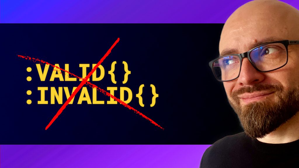Zoran Jambor next to crossed out CSS ":valid {} :invalid {}"